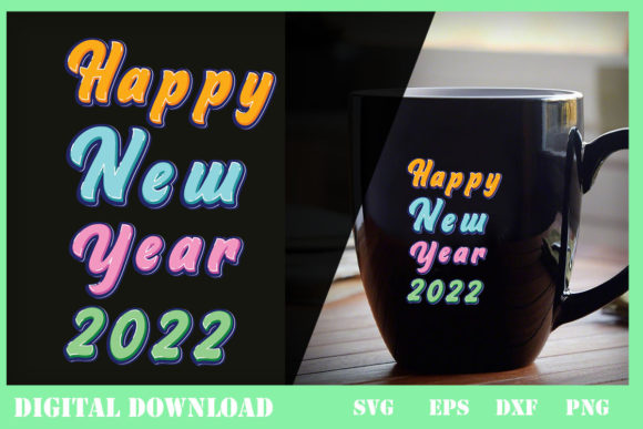 A Practical Review of Happy New Year 2022 Graphics for Print Templates