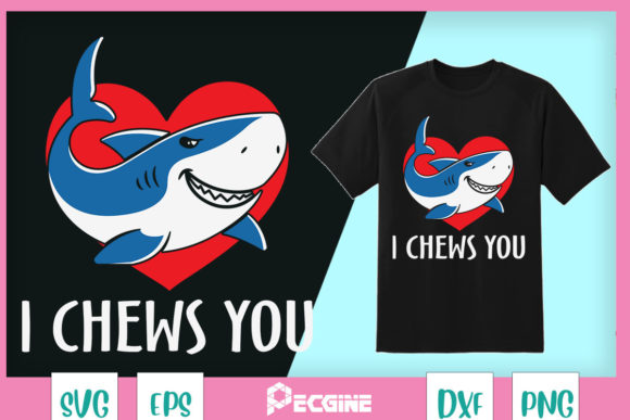 I Chews You Shark Graphics for Playful T-Shirt Designs